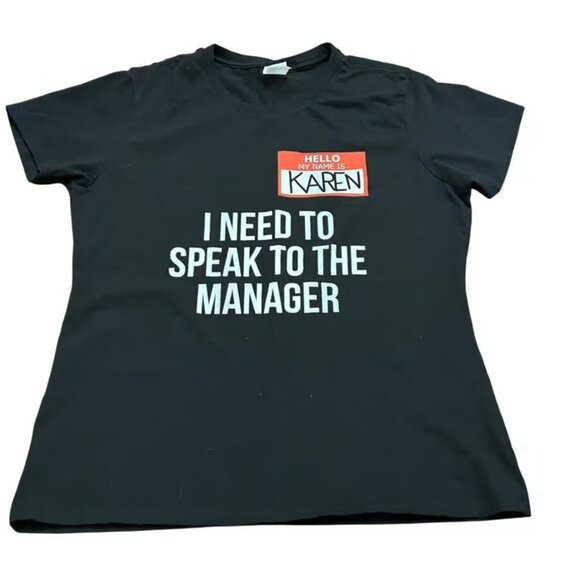 Womens Hello My Name is Karen I Need To Speak To Manager T-Shirt - Picture 1 of 3
